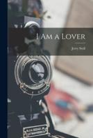 I Am a Lover