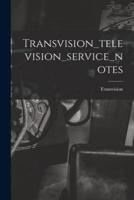 Transvision_television_service_notes