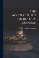 The Accoucheur's Emergency Manual
