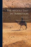 The Middle East in Transition; Studies in Contemporary History
