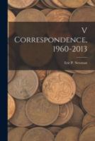 V Correspondence,1960-2013