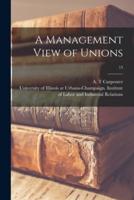 A Management View of Unions; 13