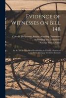 Evidence of Witnesses on Bill 148