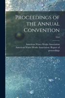 Proceedings of the Annual Convention; 1910
