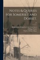 Notes & Queries for Somerset and Dorset.; V.9