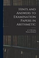 Hints and Answers to Examination Papers in Arithmetic