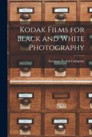 Kodak Films for Black and White Photography