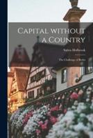 Capital Without a Country; the Challenge of Berlin