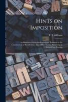 Hints on Imposition [Microform]