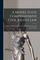 A Model State Comprehensive Civil Rights Law