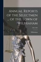 Annual Reports of the Selectmen ... Of the Town of Wilbraham; 1962-1963