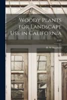 Woody Plants for Landscape Use in California; E109