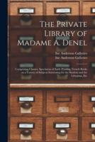 The Private Library of Madame A. Denel