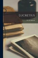 Lucretius [Microform]