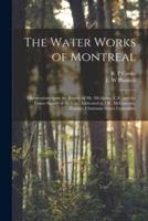 The Water Works of Montreal [Microform]