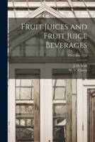 Fruit Juices and Fruit Juice Beverages; C313 Rev 1932