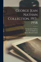 George Jean Nathan Collection, 1913-1958