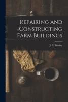Repairing and Constructing Farm Buildings