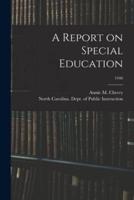 A Report on Special Education; 1940