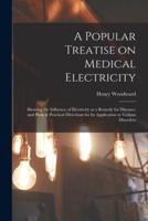 A Popular Treatise on Medical Electricity