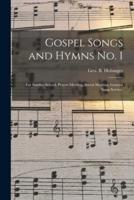 Gospel Songs and Hymns No. 1