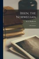 Ibsen, the Norwegian