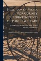 Program of Work for County Superintendents of Public Welfare