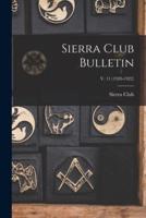 Sierra Club Bulletin; V. 11 (1920-1922)