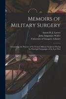 Memoirs of Military Surgery [Electronic Resource]