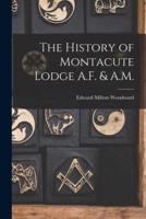 The History of Montacute Lodge A.F. & A.M.