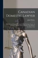 Canadian Domestic Lawyer [Microform]