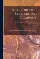 Peterborough Lead Mining Company [Microform]