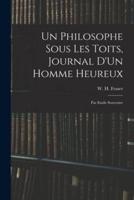 Un Philosophe Sous Les Toits, Journal D'Un Homme Heureux