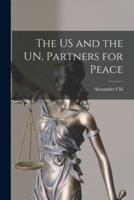 The US and the UN, Partners for Peace