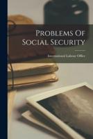 Problems Of Social Security
