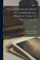Utilization of Fruit in Commercial Production of Fruit Juices; C344