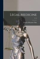 Legal Medicine; V. 3