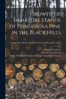 Growth of Immature Stands of Ponderosa Pine in the Black Hills; No.61