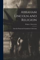 Abraham Lincoln and Religion; Religion - Rosicrucian