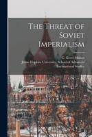 The Threat of Soviet Imperialism