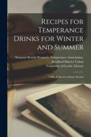 Recipes for Temperance Drinks for Winter and Summer