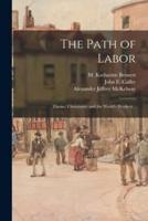 The Path of Labor; Theme