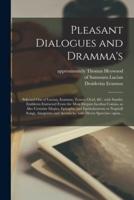 Pleasant Dialogues and Dramma's