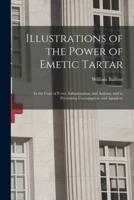 Illustrations of the Power of Emetic Tartar