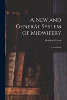 A New and General System of Midwifery
