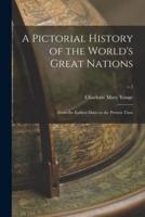 A Pictorial History of the World's Great Nations