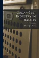 Sugar-Beet Industry in Kansas