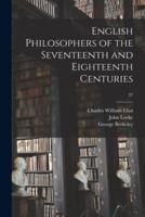 English Philosophers of the Seventeenth and Eighteenth Centuries; 37