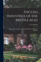 English Industries of the Middle Ages