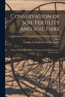 Conservation of Soil Fertility and Soil Fibre [Microform]
